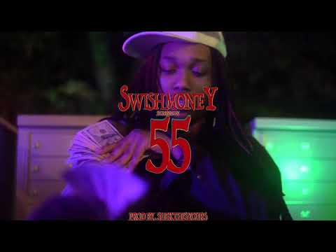 Swish Money - 55 (Official Music Video)