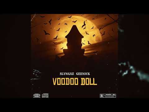 SLYNGAZ, GEENICK - VOODOO DOLL (OFFICIAL AUDIO)