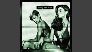 Ooh Yeah (D.Ramirez Haunted Playground Remix)