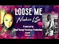 Nishie L S Loose Me Official Lyric Video