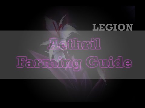Aethril, Azsuna Herb, World of Warcraft Legion Easy Farming Guide!