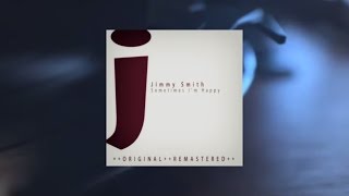 Jimmy Smith - Sometimes I'm Happy (Full Album)