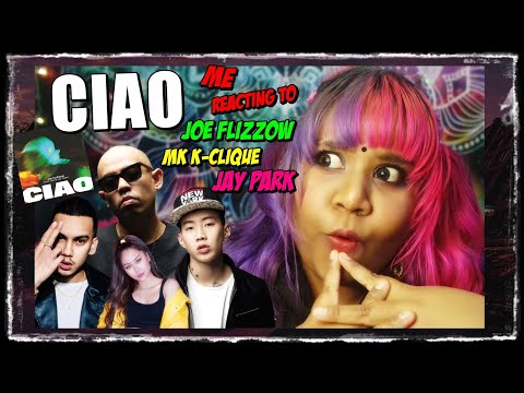 Reaction CIAO - Joe Flizzow ft. MK, Jay Park