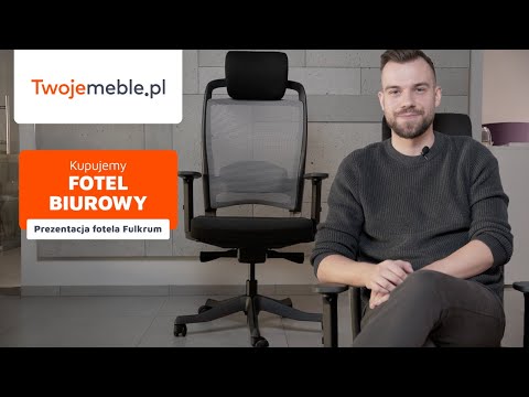 Fotel biurowy - na co zwrócić uwagę przy zakupie? Jaki wybrać? | Fotel Fulkrum