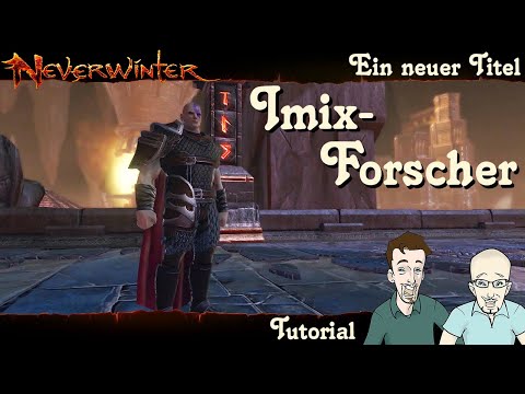 NEVERWINTER: So bekommt man den Titel Imix-Forscher  - Tutorial KAMPAGNE MAZE ENGINE 2/10 deutsch
