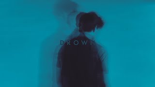 Drown Music Video