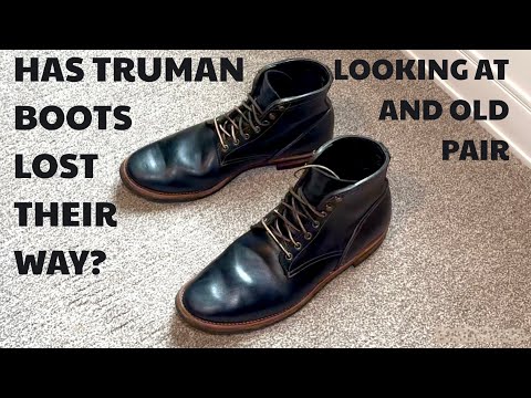 Are Truman Boots Still Great? A look at an Old Pair of Boots
