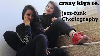 Crazy Kiya Re - Full Song |Hrithik Roshan | Aishwarya Rai | Sunidhi Chauhan | Jazzfunk dance