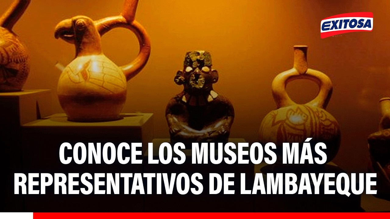 🔴🔵 Museo arqueológico de Lambayeque cumple 105 años