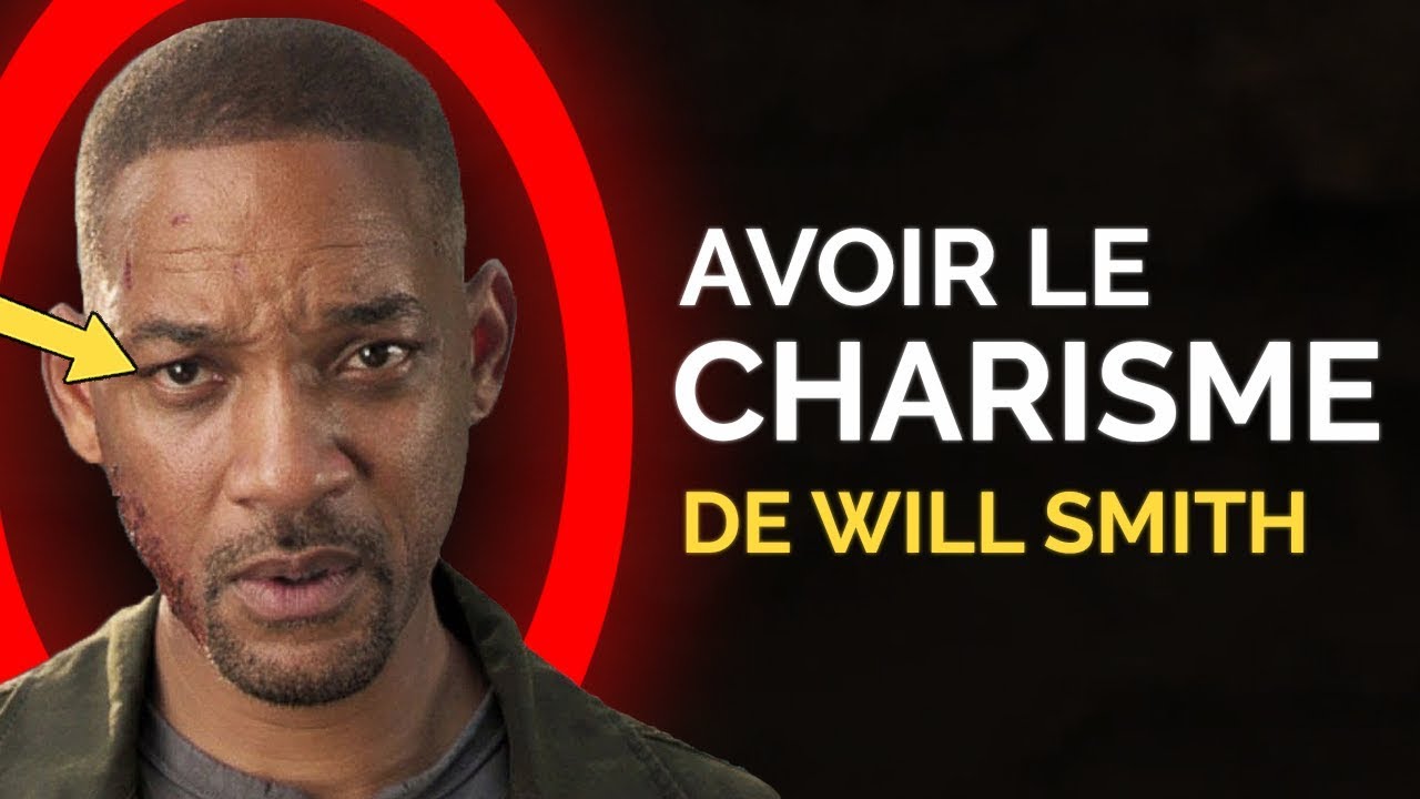 Comment Devenir Plus Charismatique | 3 Techniques de Will Smith