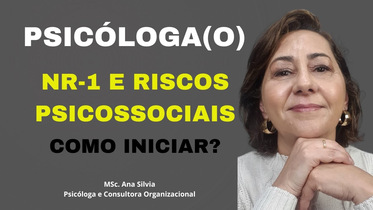 Psicóloga(o), NR-1 e RISCOS PSICOSSOCIAIS: como começar?