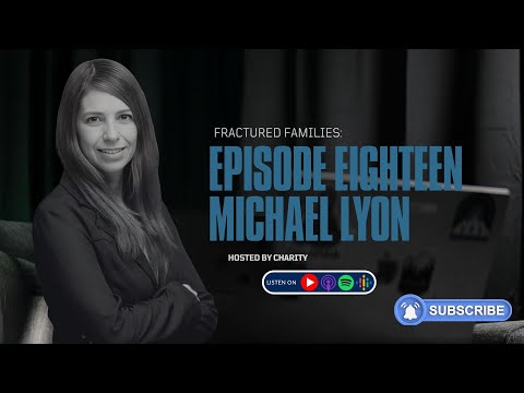 FFP 18: 13 Years of Fighting: A Father's Journey Through Alienation