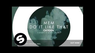 MEM - Do It Like That (Original Mix)
