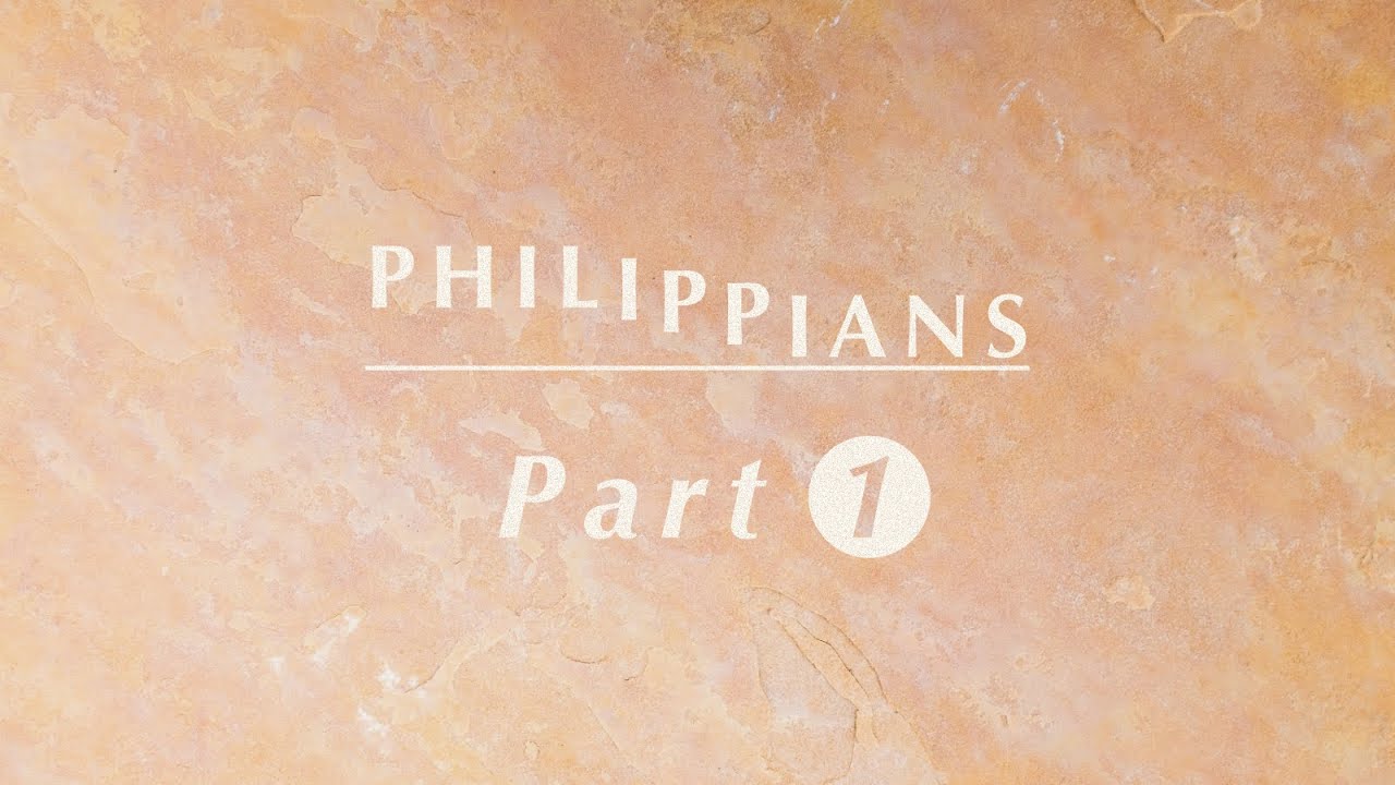 PHILIPPIANS (Part 1) — Pastor Clifford // May 21st, 2023