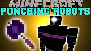 Minecraft: PUNCHING ROBOTS (NEW ROBOTS, QUEEN'S BATTLE AXE, & MORE!) Mod Showcase