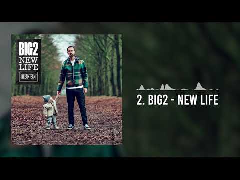 Big2 - New Life