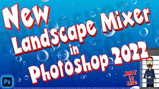 New in Photoshop 2022 - The Landscape Mixer! New Neural Filter!!!!