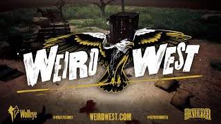 Weird West | Road to Weird West: Episode 4