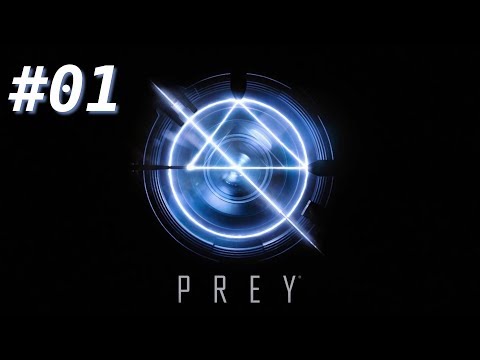 Let's Play Prey - #01 Der erste Tag | German Deutsch Gameplay PC