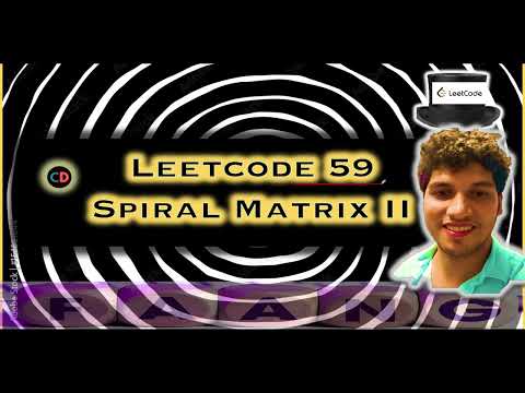 Spiral Matrix II | Leetcode 59 | Matrix  2D 🔥🔥 | Live coding session