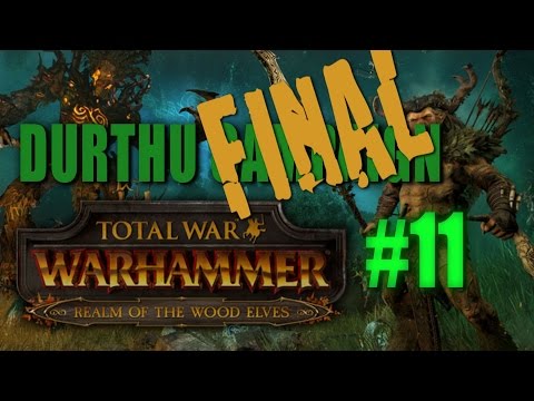 DURTHU GRAND CAMPAIGN - Total War: Warhammer Gameplay #11 FINAL