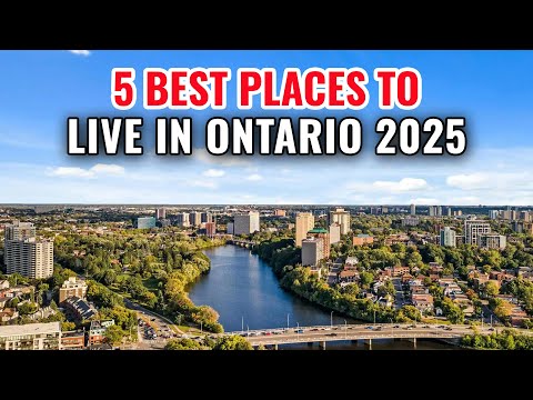 5 Best Places to Live in Ontario with the Best Quality of Life in 2025