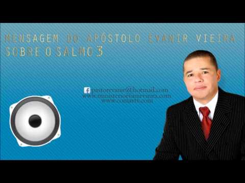 APOSTLE EVANIR VIEIRA TEACHING PSALM 03