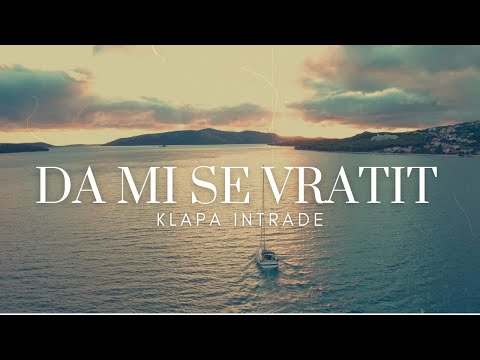 Da mi se vratit - Klapa Intrade (lyrics video)