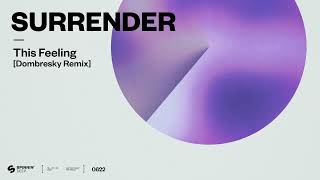 Surrender - This Feeling (Dombresky Extended Mix) video
