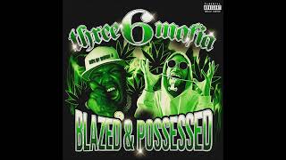 Three 6 Mafia - Blazed &amp; Possessed [Mixtape by Skinny J]