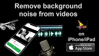 How to remove background noise from videos on iPhone