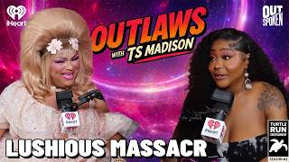 Lushious Massacr: The Teachings of RuPaul | Outlaws with TS Madison