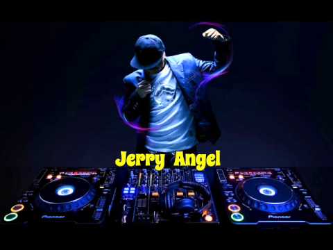 Ella se arrebata - DJ Pablito ( Jerry Angel )