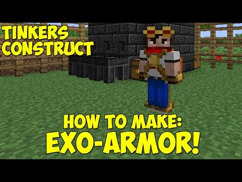 How To: Make Exo-Armor! Part 1 - Tinkers Construct