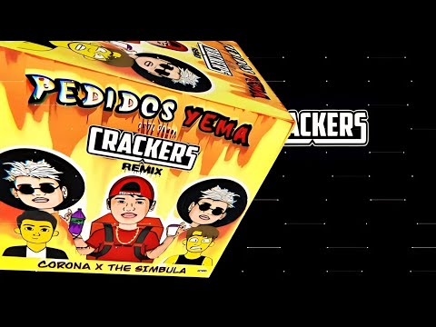 PEDIDOS YEMA - CRUZ SANTA CORONA FT SIMBULA (CRACKERS Unofficial remix)