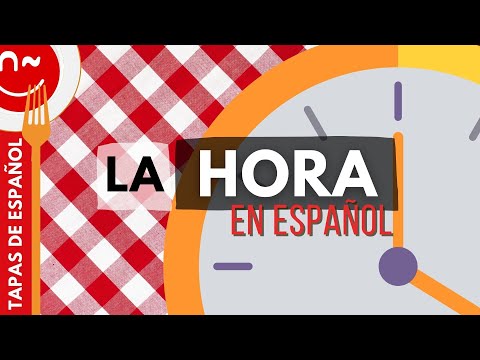La hora en español - Telling Time in Spanish