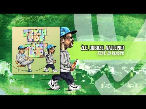 02. Szyna - Źle, Dobrze, Najlepiej (Prod. TDF Instrumental) feat - DJ Klasyk