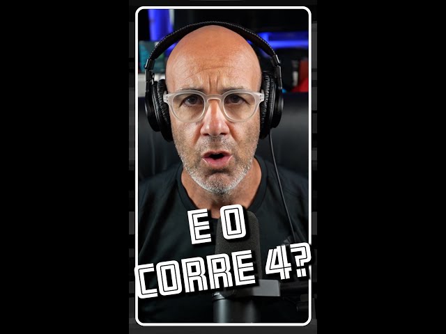 E o Corre 4?