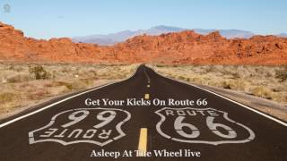 Get Your Kicks On Route 66 - Asleep At The Wheel [HQ]