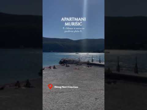 WOHNUNGEN MURI&Scaron;IĆ, Privatunterkunft im Ort Herceg Novi, Montenegro - Video