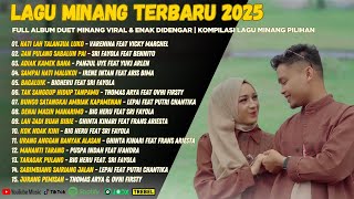 Download lagu Lagu Minang Terbaru 2025 - Full Album Duet Minang Viral & Enak Didengar | Kompilasi Lagu Minang mp3
