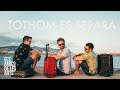 Els Amics de les Arts - TOTHOM ES SEPARA (2023)