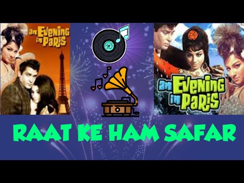 RAAT KE HAM SAFAR-ASHA BHOSLE-MD. RAFI-AN EVENING IN PARIS