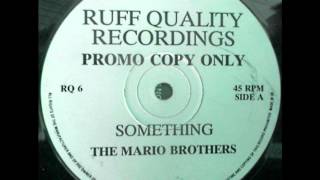 The Mario Brothers - Something