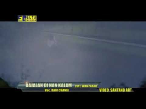 Lagu Minang Terbaru - BAJALAN DI NAN KALAM - Rani Chania