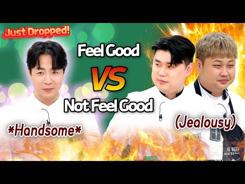 Chefs don't need to be handsome💦Just Feel Good Son Jongwon VS Jealousy explosion from NOT Feel Good