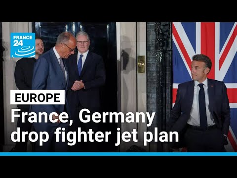 Germany and France scrap landmark next-generation fighter jet project