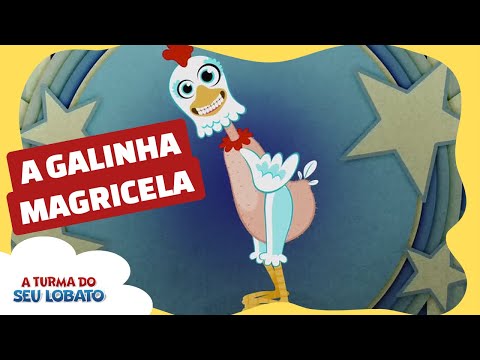 A Galinha Magricela - A Turma do Seu Lobato (Volume 1 - Música Infantil)