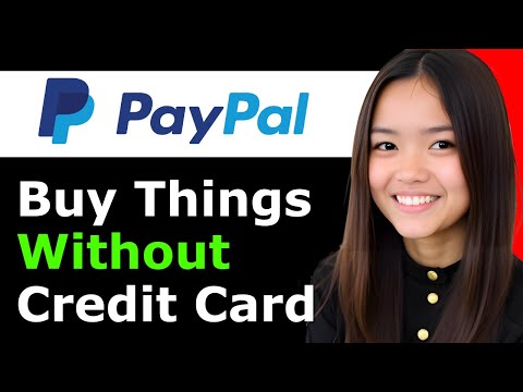 How To Buy Things with PayPal Without Credit Card or Bank Account 2026 - Full Guide
