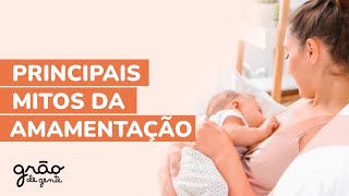 EXISTE LEITE FRACO? CONHEÇA 9 MITOS SOBRE AMAMENTAÇÃO